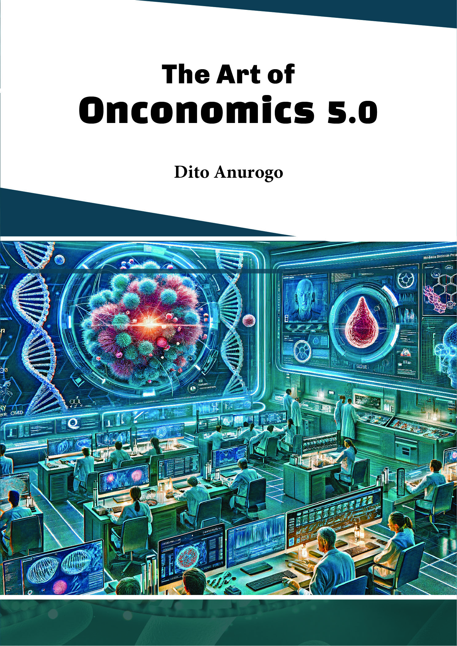 The Art of Onconomics 5.0